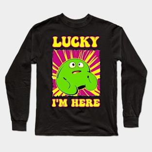 Lucky I'm here blob Long Sleeve T-Shirt